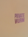 Private Wurm