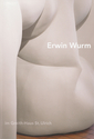 Erwin Wurm im Greith-Haus St. Ulrich